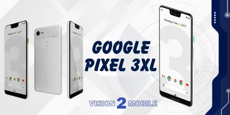 Google Pixel 3XL Price In Bangladesh And Key Features