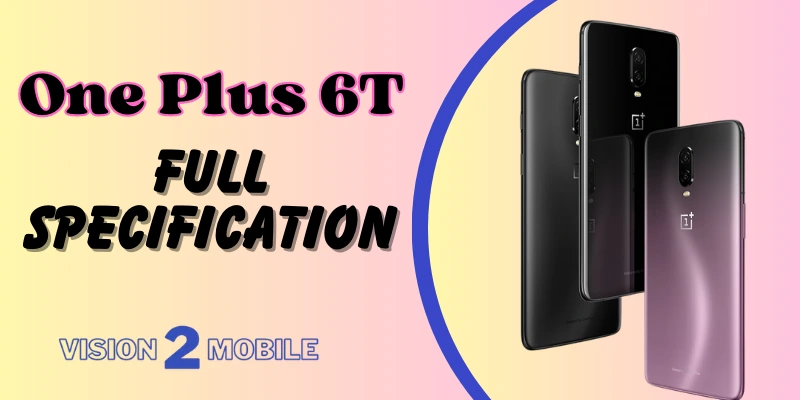 One Plus 6T Full Specification