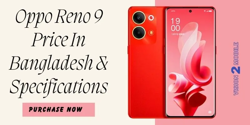 Oppo Reno 9 Price In Bangladesh Specifications
