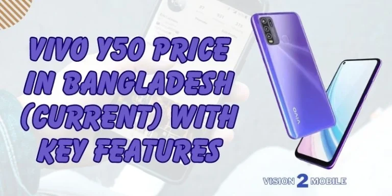 Vivo y50 Price In Bangladesh (Current) With Key Features
