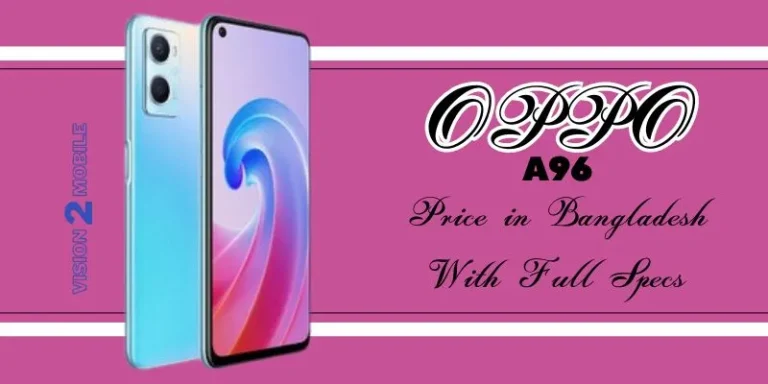 Oppo A96 Price In Bangladesh With Full Specs