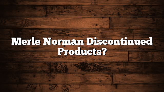 Merle Norman Discontinued Products?